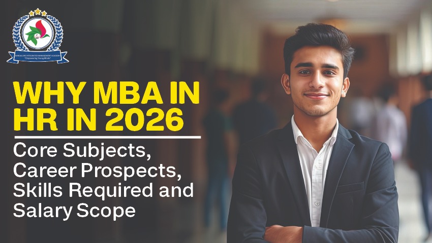 Why MBA in HR in 2026: Core Subjects, Career Prospects, Skills Required and Salary Scope