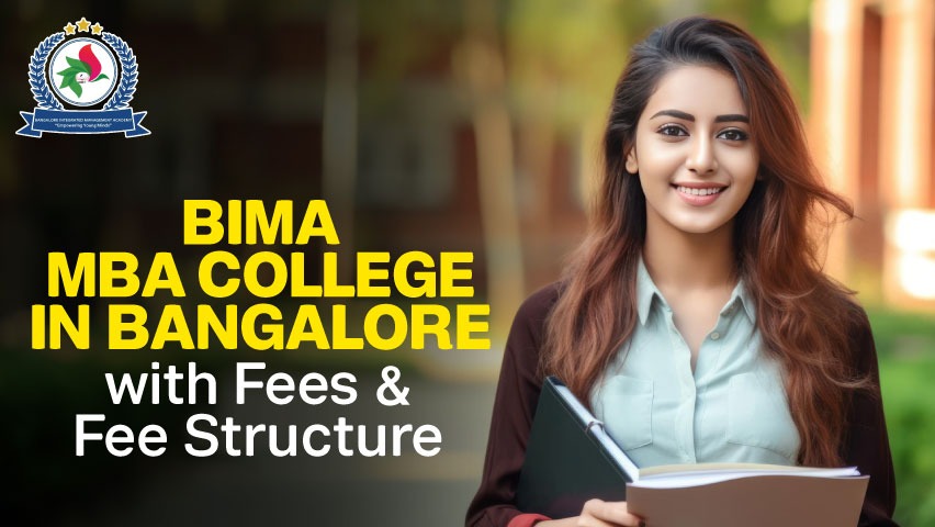 BIMA MBA College in Bangalore with Fees & Fee Structure